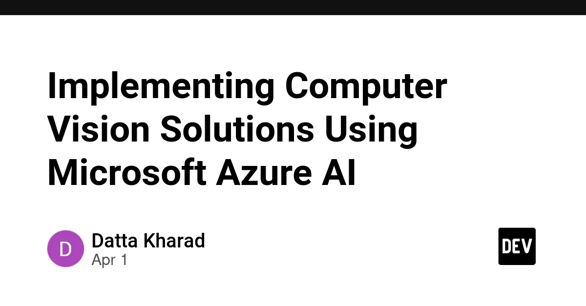 Implementing Computer Vision Solutions Using Microsoft Azure AI