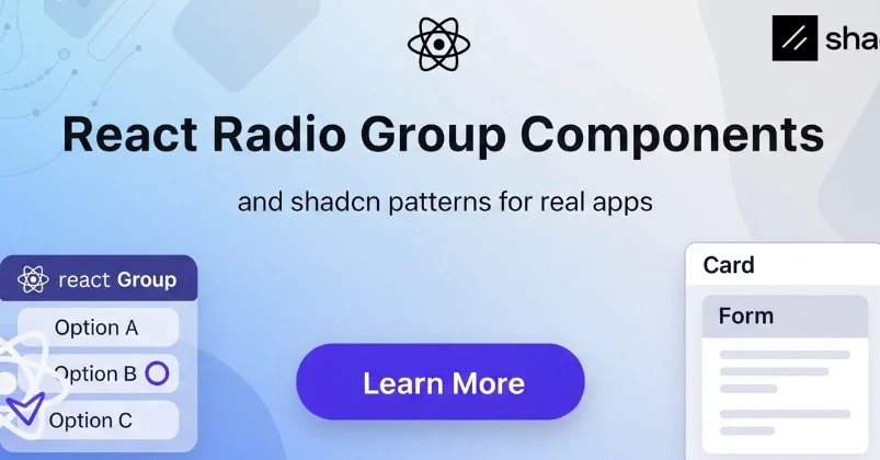 React Radio Group Components: 6 shadcn Patterns for Real Apps