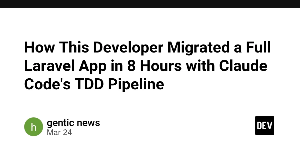 How This Developer Migrated a Full Laravel App in 8 Hours with Claude Code's TDD Pipeline