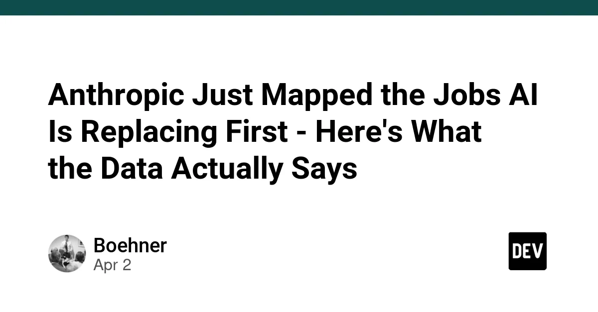 Anthropic Just Mapped the Jobs AI Is Replacing First - Here's What the Data Actually Says