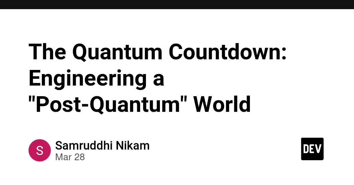 The Quantum Countdown: Engineering a "Post-Quantum" World