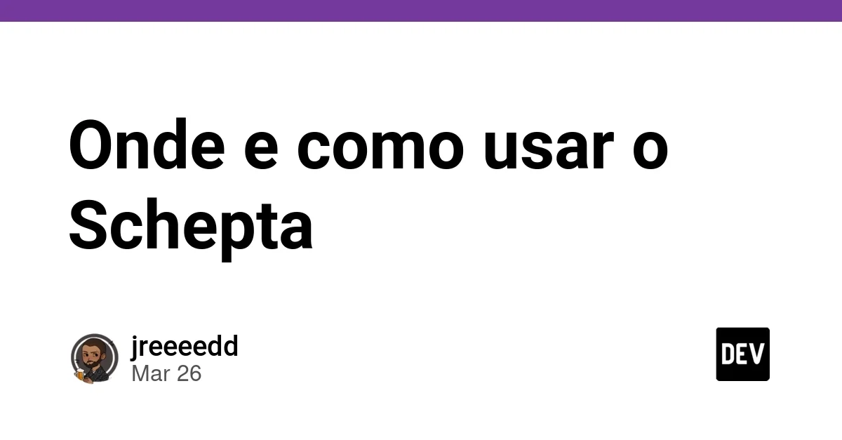 Onde e como usar o Schepta