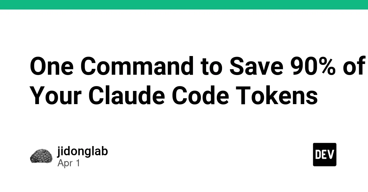 One Command to Save 90% of Your Claude Code Tokens