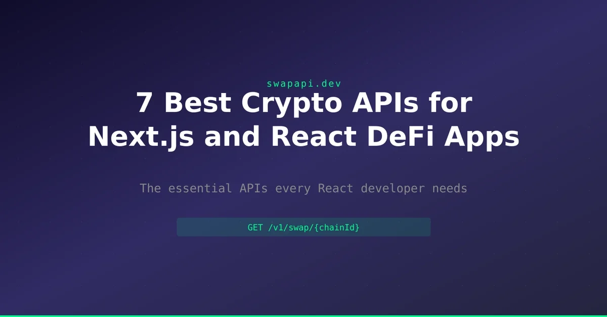7 Best Crypto APIs for Next.js and React DeFi Apps