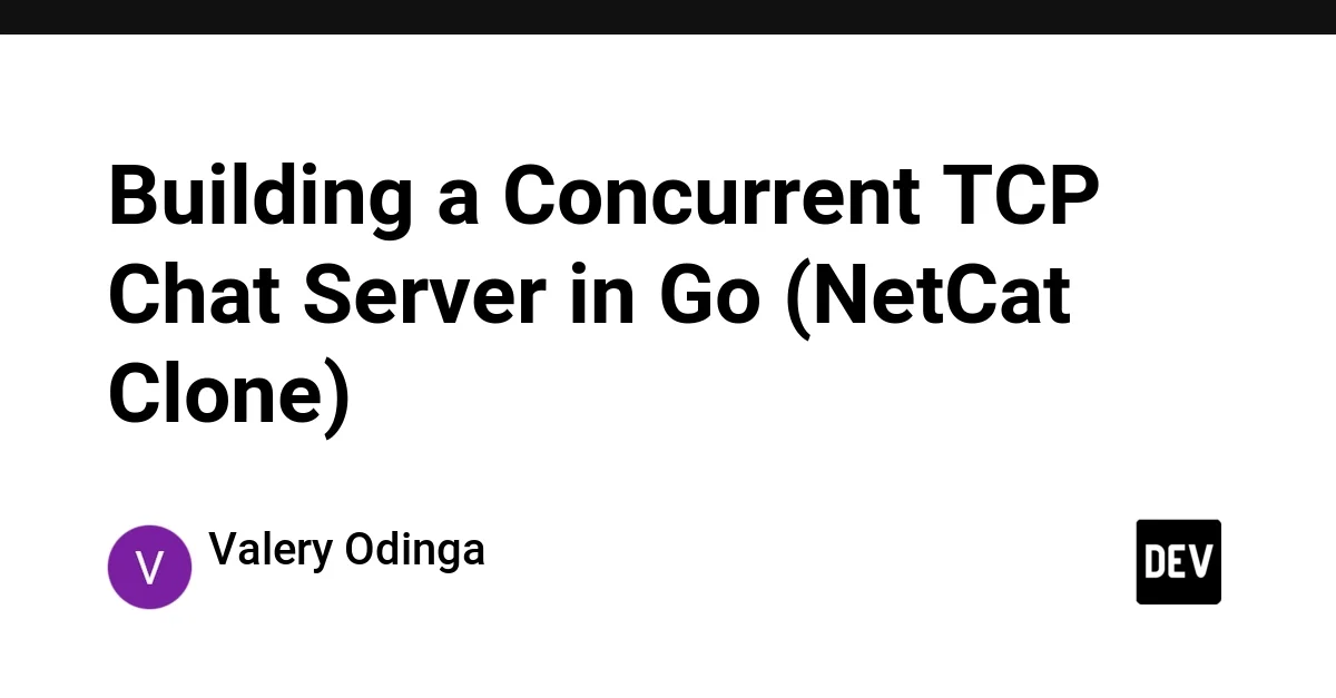 Building a Concurrent TCP Chat Server in Go (NetCat Clone)