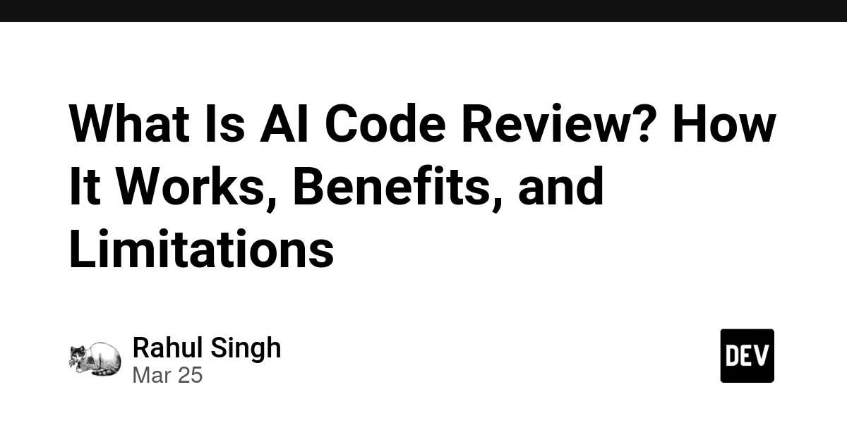 What Is AI Code Review? How It Works, Benefits, and Limitations