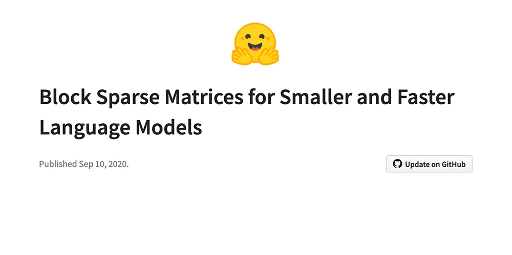 Block Sparse Matrices for Smaller and Faster Language Models