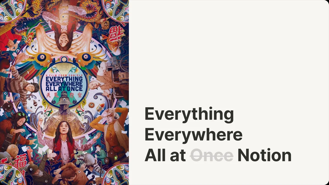 Everything Everywhere All at Notion