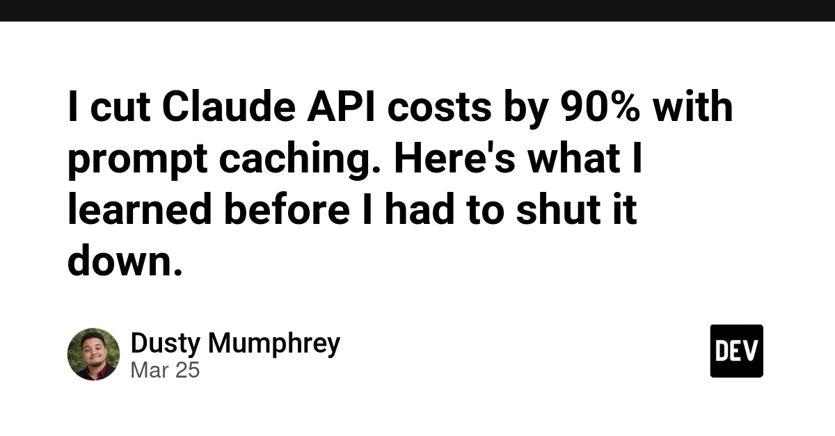 I cut Claude API costs by 90% with prompt caching. Here's what I learned before I had to shut it down.