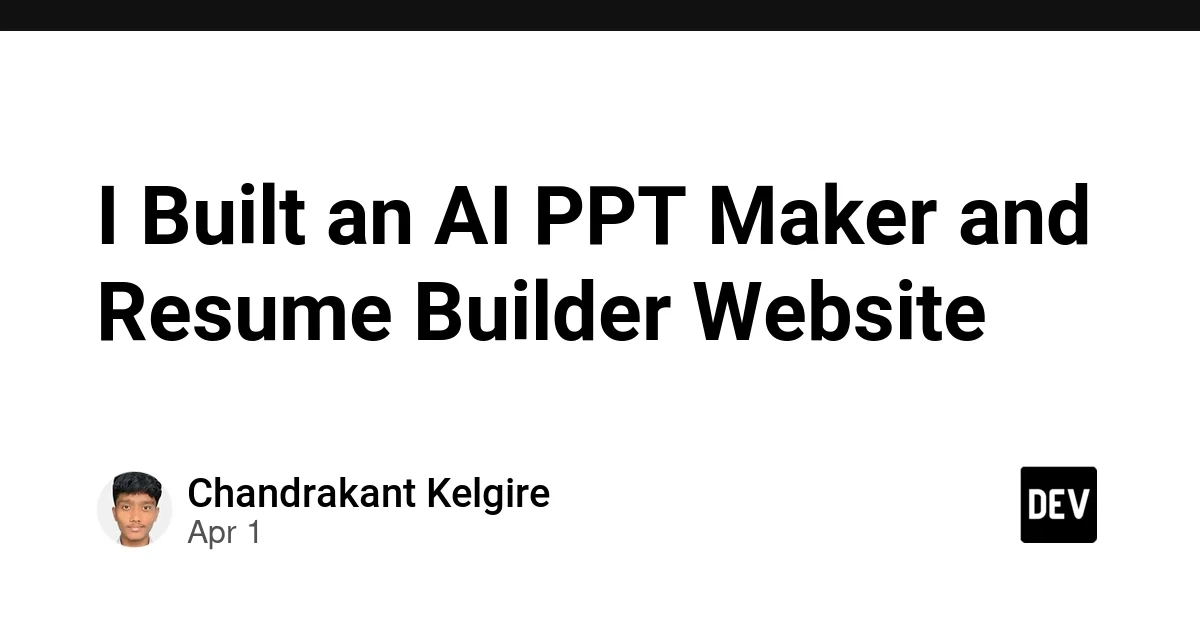 I Built an AI PPT Maker and Resume Builder Website
