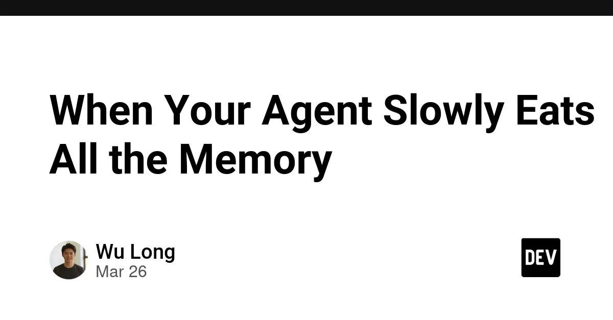 When Your Agent Slowly Eats All the Memory