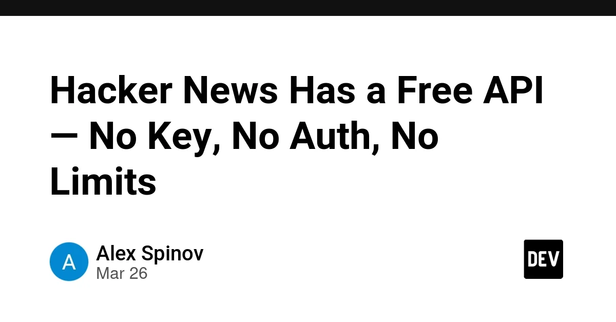 Hacker News Has a Free API — No Key, No Auth, No Limits
