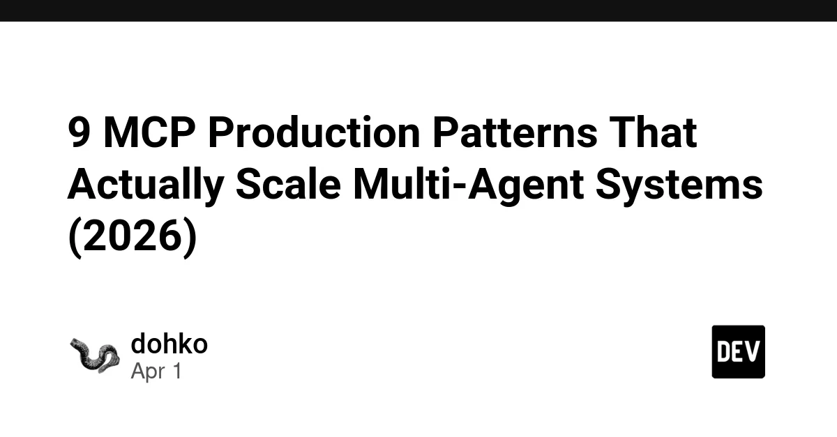 9 MCP Production Patterns That Actually Scale Multi-Agent Systems (2026)