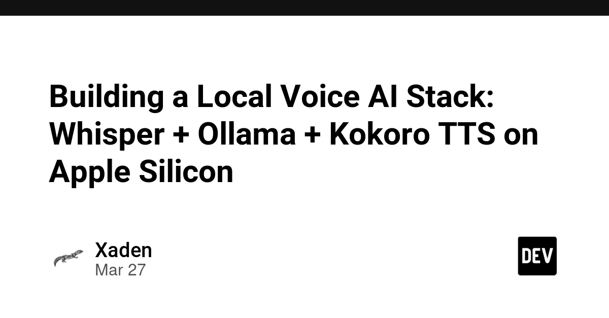 Building a Local Voice AI Stack: Whisper + Ollama + Kokoro TTS on Apple Silicon