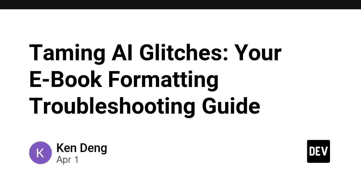 Taming AI Glitches: Your E-Book Formatting Troubleshooting Guide
