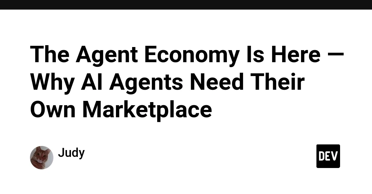 The Agent Economy Is Here — Why AI Agents Need Their Own Marketplace