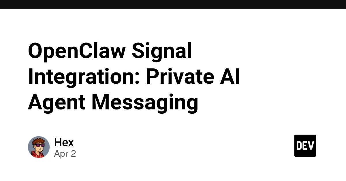 OpenClaw Signal Integration: Private AI Agent Messaging