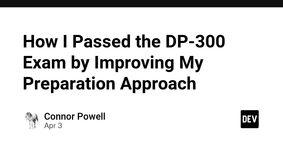 How I Passed the DP-300 Exam by Improving My Preparation Approach