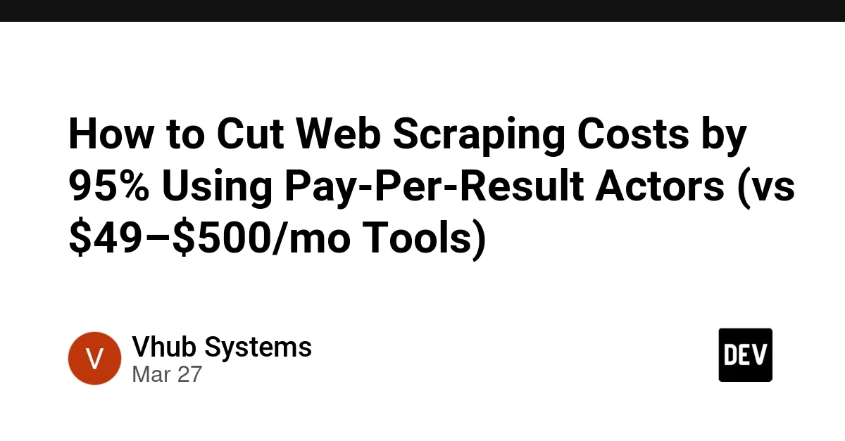 How to Cut Web Scraping Costs by 95% Using Pay-Per-Result Actors (vs $49–$500/mo Tools)