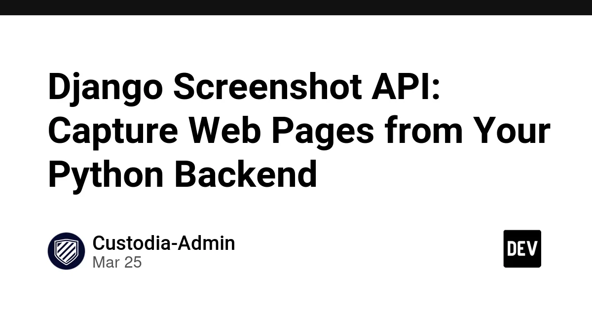 Django Screenshot API: Capture Web Pages from Your Python Backend