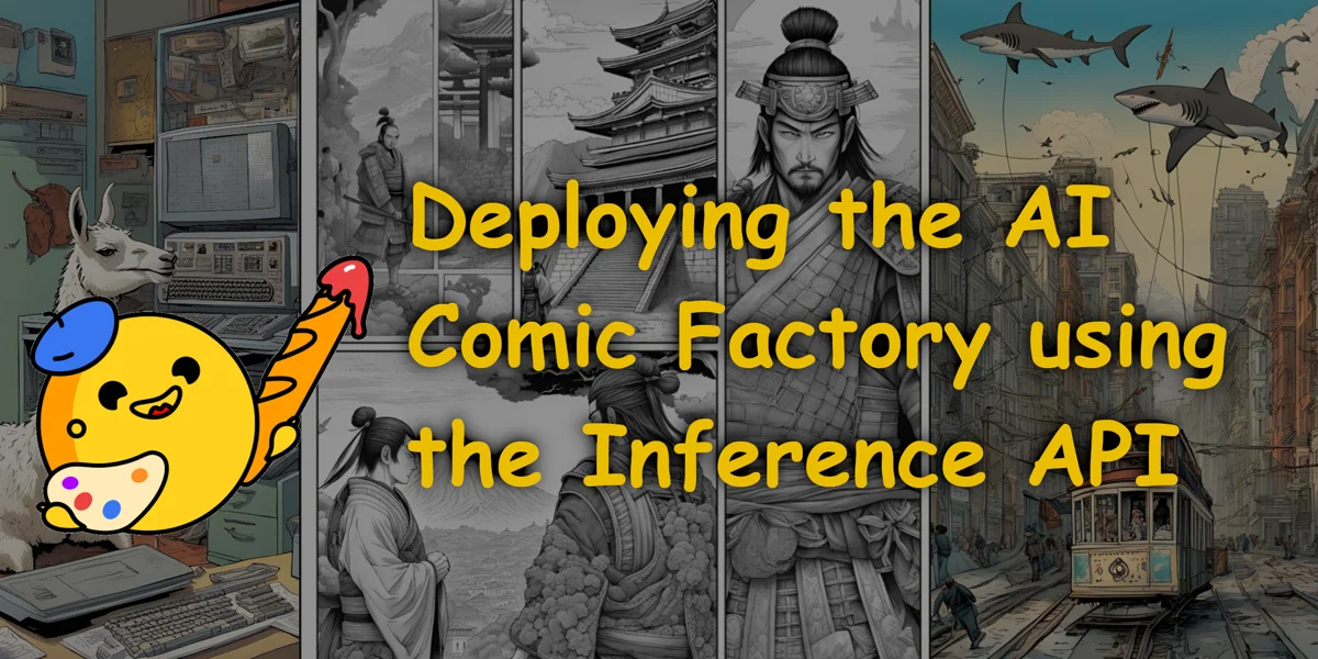 Deploying the AI Comic Factory using the Inference API