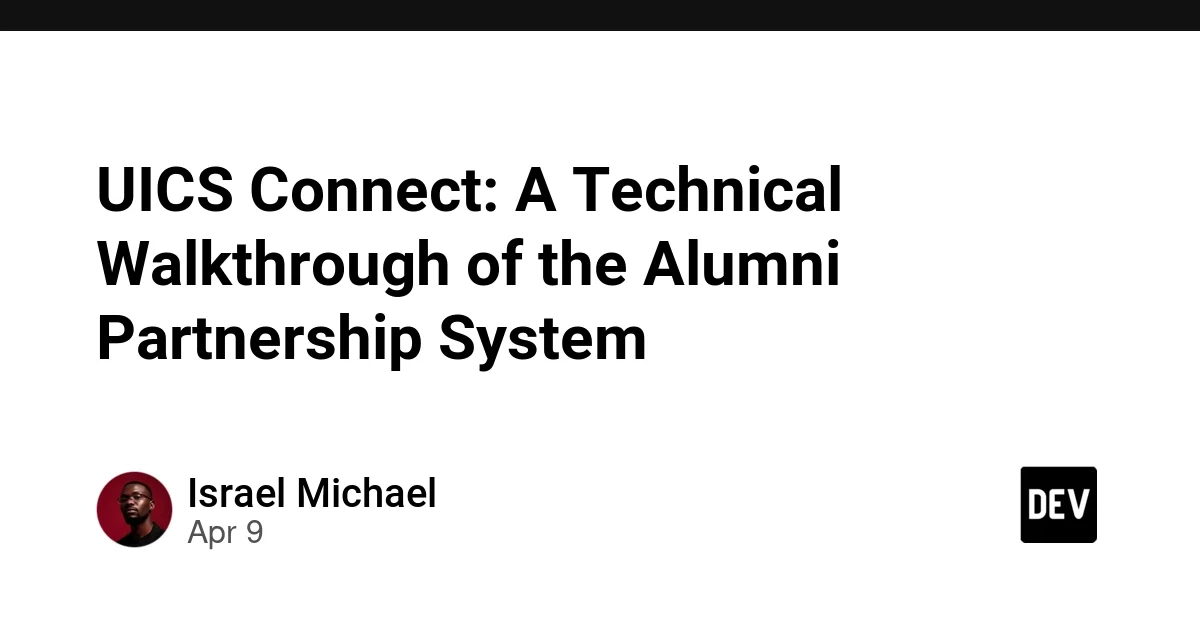 UICS Connect: A Technical Walkthrough of the Alumni Partnership System