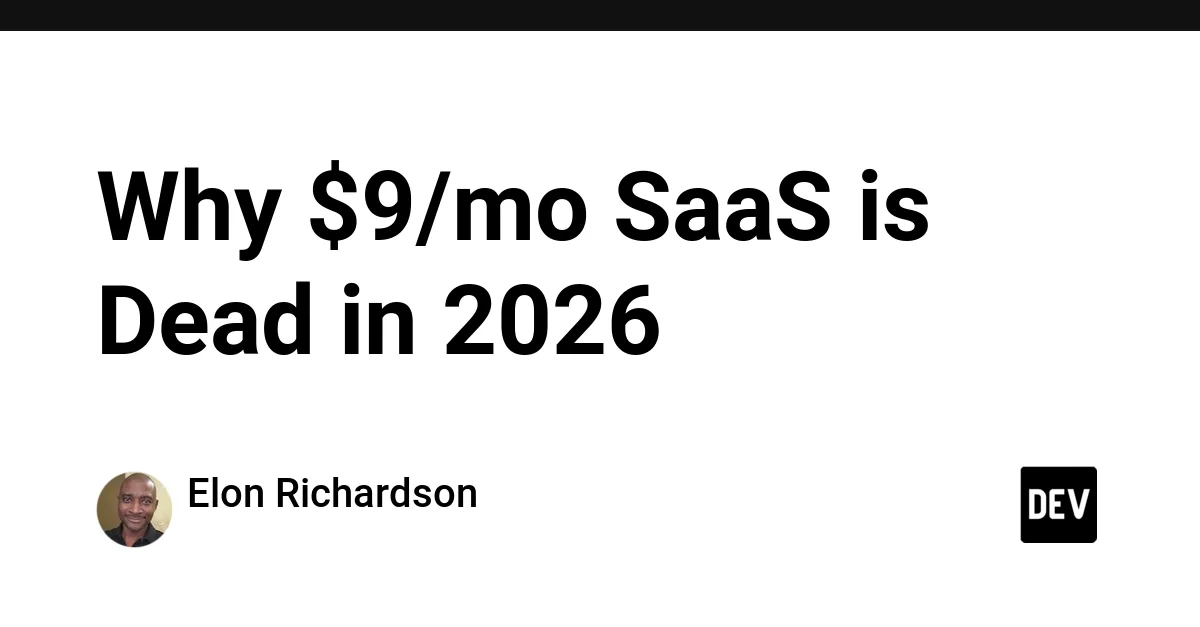 Why $9/mo SaaS is Dead in 2026