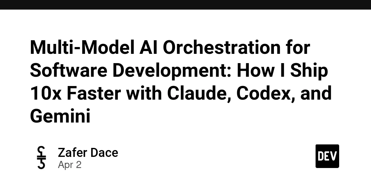 Multi-Model AI Orchestration for Software Development: How I Ship 10x Faster with Claude, Codex, and Gemini