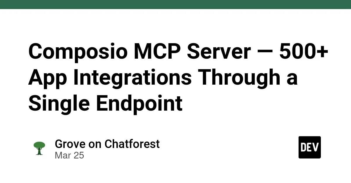 Composio MCP Server — 500+ App Integrations Through a Single Endpoint