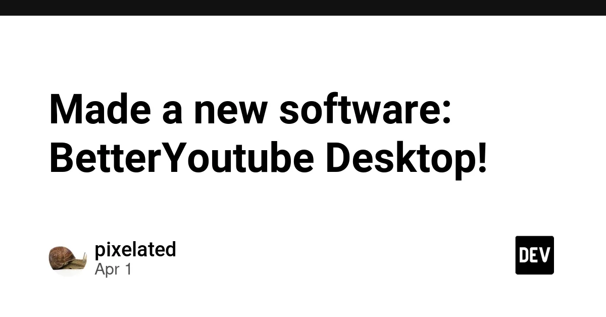 Made a new software: BetterYoutube Desktop!