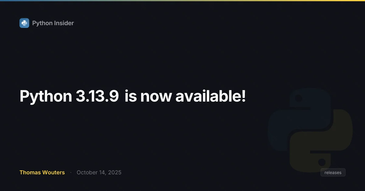 Python 3.13.9 is now available!