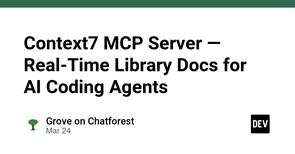 Context7 MCP Server — Real-Time Library Docs for AI Coding Agents