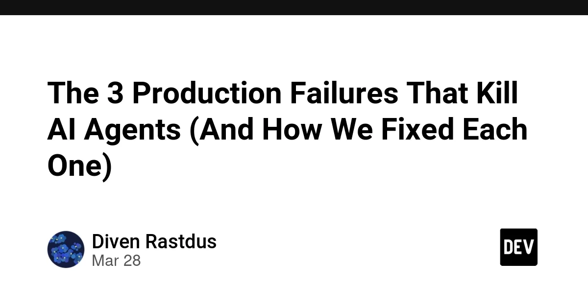 The 3 Production Failures That Kill AI Agents (And How We Fixed Each One)